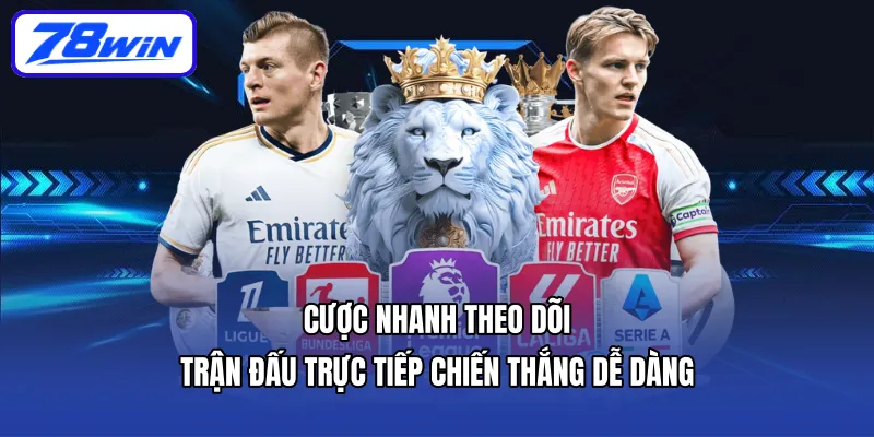 Cược nhanh – theo dõi trận đấu trực tiếp – chiến thắng dễ dàng