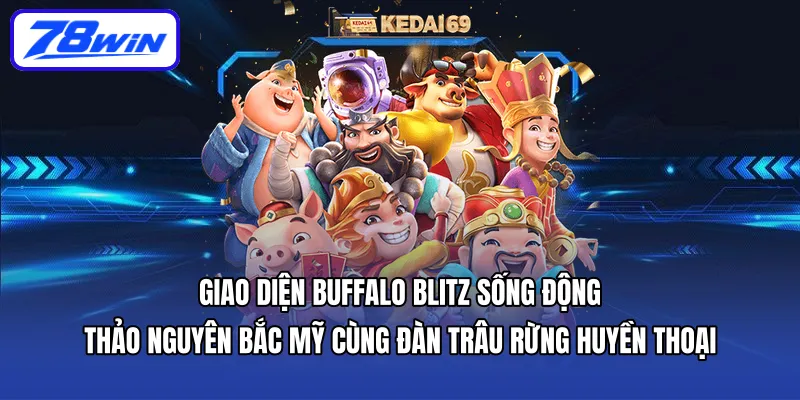 Giao diện Buffalo Blitz sống động – Thảo nguyên Bắc Mỹ cùng đàn trâu rừng huyền thoại