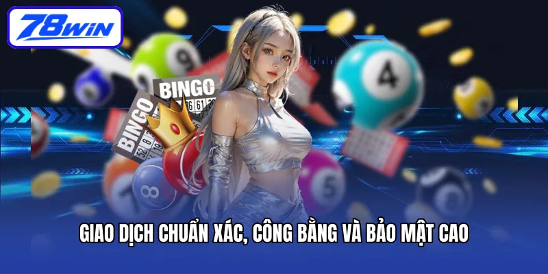 Giao dịch chuẩn xác, công bằng và bảo mật cao